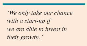 ‘We only take our chance with a start-up if we are able to invest in their growth.’
